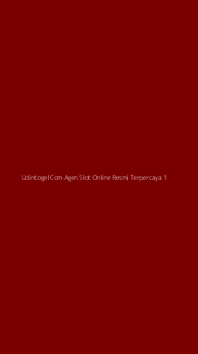 Tampilan Antarmuka Aplikasi Udintogel Com Agen Slot Online Resmi Terpercaya - 1