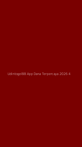 Tampilan Antarmuka Aplikasi Udintogel88 App Dana Terpercaya 2026 - 4
