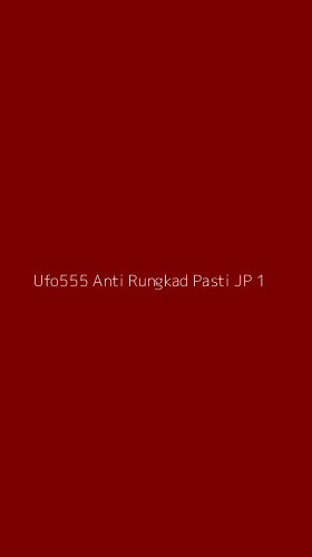 Tampilan Antarmuka Aplikasi Ufo555 Anti Rungkad Pasti Jp - 1