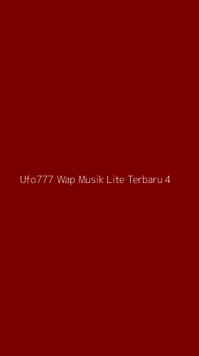 Tampilan Antarmuka Aplikasi Ufo777 Wap Musik Lite Terbaru - 4