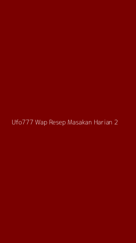 Tampilan Antarmuka Aplikasi Ufo777 Wap Resep Masakan Harian - 2