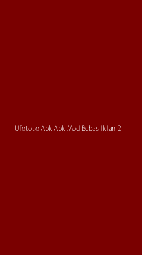 Tampilan Antarmuka Aplikasi Ufototo Apk Apk Mod Bebas Iklan - 2