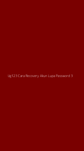 Tampilan Antarmuka Aplikasi Ug123 Cara Recovery Akun Lupa Password - 3