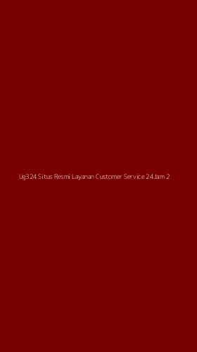 Tampilan Antarmuka Aplikasi Ug324 Situs Resmi Layanan Customer Service 24jam - 2