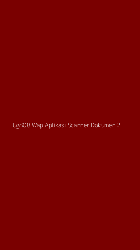 Tampilan Antarmuka Aplikasi Ug808 Wap Aplikasi Scanner Dokumen - 2