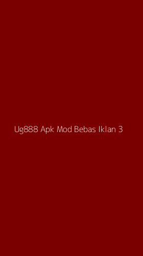 Tampilan Antarmuka Aplikasi Ug888 Apk Mod Bebas Iklan - 3