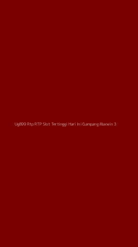 Tampilan Antarmuka Aplikasi Ug899 Rtp Rtp Slot Tertinggi Hari Ini Gampang Maxwin - 3