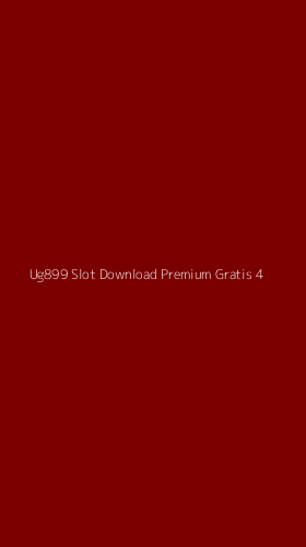 Tampilan Antarmuka Aplikasi Ug899 Slot Download Premium Gratis - 4