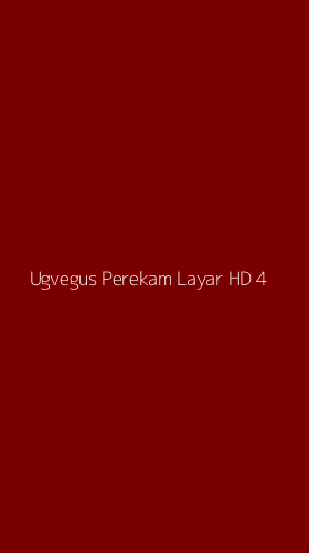 Tampilan Antarmuka Aplikasi Ugvegus Perekam Layar Hd - 4