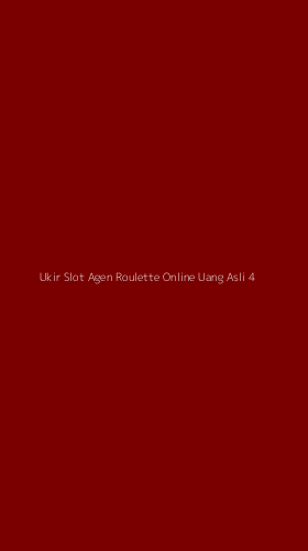 Tampilan Antarmuka Aplikasi Ukir Slot Agen Roulette Online Uang Asli - 4