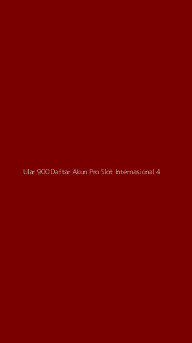 Tampilan Antarmuka Aplikasi Ular 900 Daftar Akun Pro Slot Internasional - 4