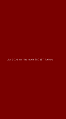 Tampilan Antarmuka Aplikasi Ular 900 Link Alternatif Sbobet Terbaru - 1