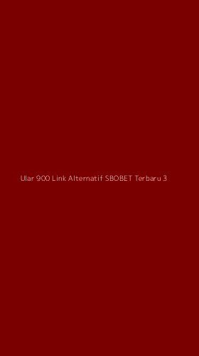 Tampilan Antarmuka Aplikasi Ular 900 Link Alternatif Sbobet Terbaru - 3