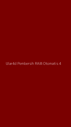 Tampilan Antarmuka Aplikasi Ular4d Pembersih Ram Otomatis - 4
