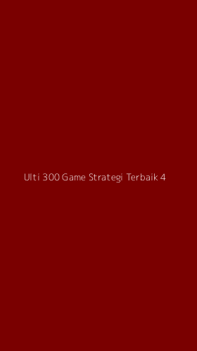 Tampilan Antarmuka Aplikasi Ulti 300 Game Strategi Terbaik - 4