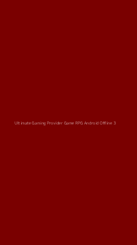 Tampilan Antarmuka Aplikasi Ultimate Gaming Provider Game Rpg Android Offline - 3