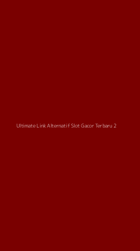 Tampilan Antarmuka Aplikasi Ultimate Link Alternatif Slot Gacor Terbaru - 2