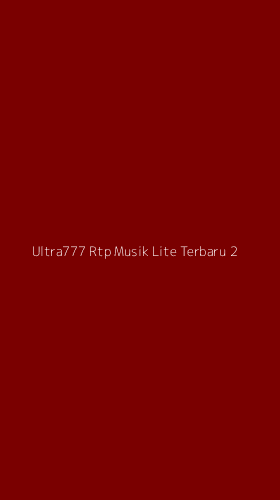 Tampilan Antarmuka Aplikasi Ultra777 Rtp Musik Lite Terbaru - 2