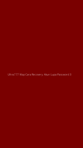 Tampilan Antarmuka Aplikasi Ultra777 Wap Cara Recovery Akun Lupa Password - 3