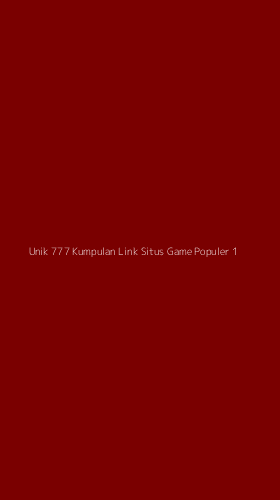 Tampilan Antarmuka Aplikasi Unik 777 Kumpulan Link Situs Game Populer - 1