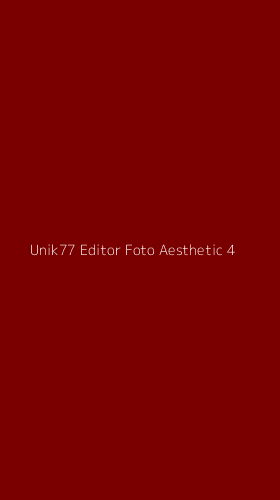 Tampilan Antarmuka Aplikasi Unik77 Editor Foto Aesthetic - 4