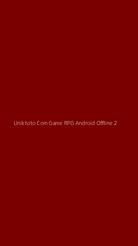 Tampilan Antarmuka Aplikasi Uniktoto Com Game Rpg Android Offline - 2