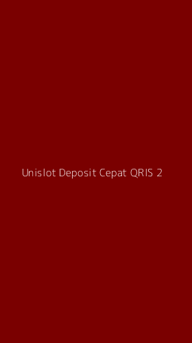 Tampilan Antarmuka Aplikasi Unislot Deposit Cepat Qris - 2
