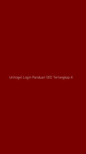 Tampilan Antarmuka Aplikasi Unitogel Login Panduan Seo Terlengkap - 4