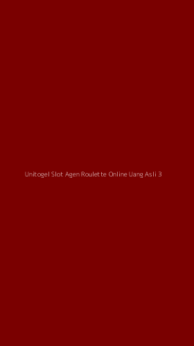 Tampilan Antarmuka Aplikasi Unitogel Slot Agen Roulette Online Uang Asli - 3