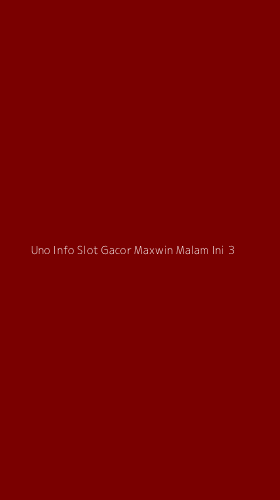 Tampilan Antarmuka Aplikasi Uno Info Slot Gacor Maxwin Malam Ini - 3