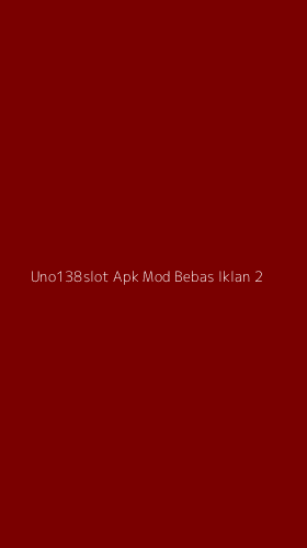 Tampilan Antarmuka Aplikasi Uno138slot Apk Mod Bebas Iklan - 2