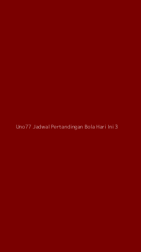 Tampilan Antarmuka Aplikasi Uno77 Jadwal Pertandingan Bola Hari Ini - 3