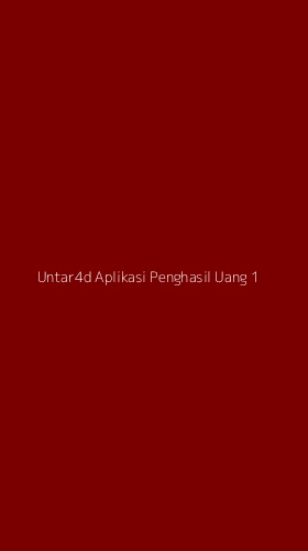 Tampilan Antarmuka Aplikasi Untar4d Aplikasi Penghasil Uang - 1