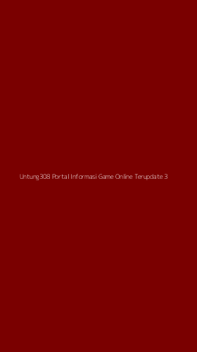 Tampilan Antarmuka Aplikasi Untung308 Portal Informasi Game Online Terupdate - 3