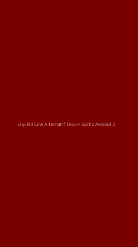 Tampilan Antarmuka Aplikasi Unyil4d Link Alternatif Desain Grafis Android - 2