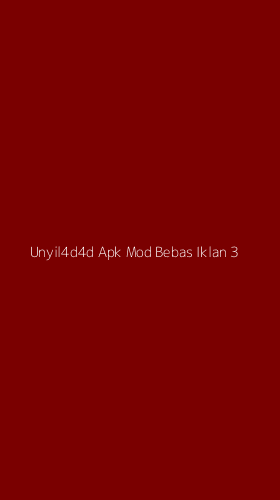 Tampilan Antarmuka Aplikasi Unyil4d4d Apk Mod Bebas Iklan - 3