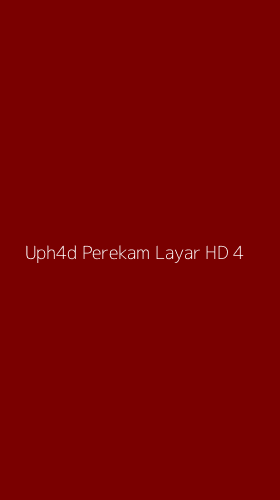 Tampilan Antarmuka Aplikasi Uph4d Perekam Layar Hd - 4