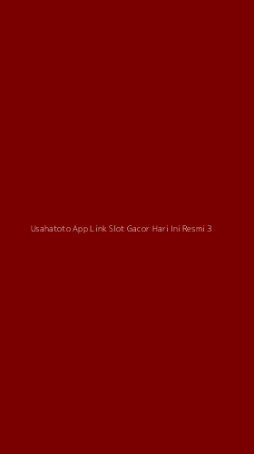 Tampilan Antarmuka Aplikasi Usahatoto App Link Slot Gacor Hari Ini Resmi - 3
