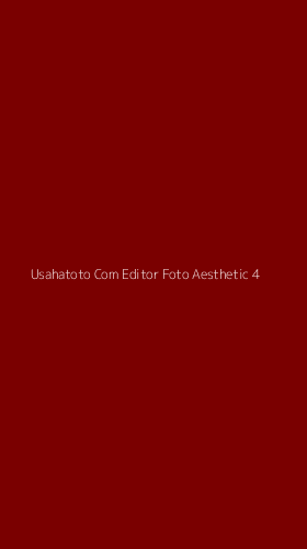 Tampilan Antarmuka Aplikasi Usahatoto Com Editor Foto Aesthetic - 4
