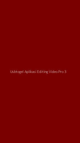 Tampilan Antarmuka Aplikasi Usbtogel Aplikasi Editing Video Pro - 3
