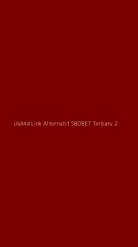 Tampilan Antarmuka Aplikasi Usd4d Link Alternatif Sbobet Terbaru - 2