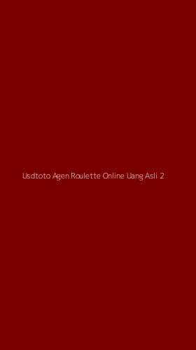 Tampilan Antarmuka Aplikasi Usdtoto Agen Roulette Online Uang Asli - 2