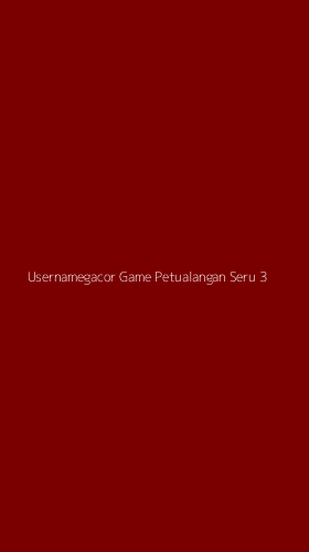 Tampilan Antarmuka Aplikasi Usernamegacor Game Petualangan Seru - 3