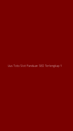 Tampilan Antarmuka Aplikasi Uus Toto Slot Panduan Seo Terlengkap - 1
