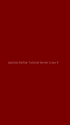 Tampilan Antarmuka Aplikasi Uustoto Daftar Tutorial Server Linux - 4