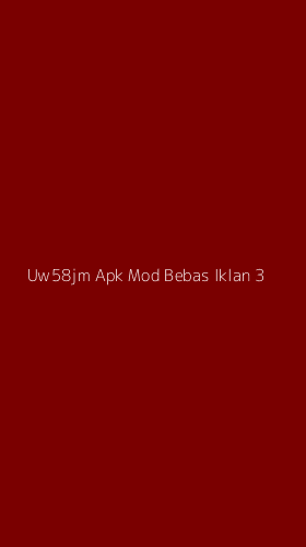 Tampilan Antarmuka Aplikasi Uw58jm Apk Mod Bebas Iklan - 3