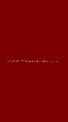Tampilan Antarmuka Aplikasi V Slot 88 Login Aplikasi Baca Komik Indo - 4