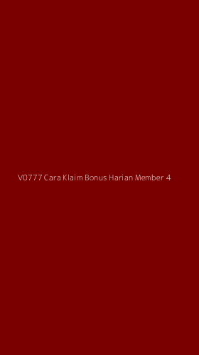 Tampilan Antarmuka Aplikasi V0777 Cara Klaim Bonus Harian Member - 4
