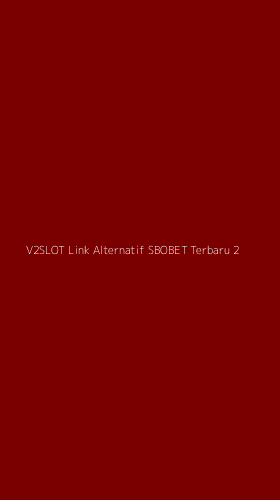 Tampilan Antarmuka Aplikasi V2slot Link Alternatif Sbobet Terbaru - 2