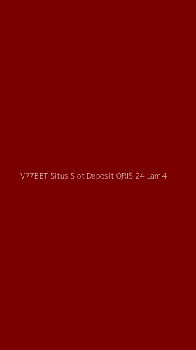 Tampilan Antarmuka Aplikasi V77bet Situs Slot Deposit Qris 24 Jam - 4